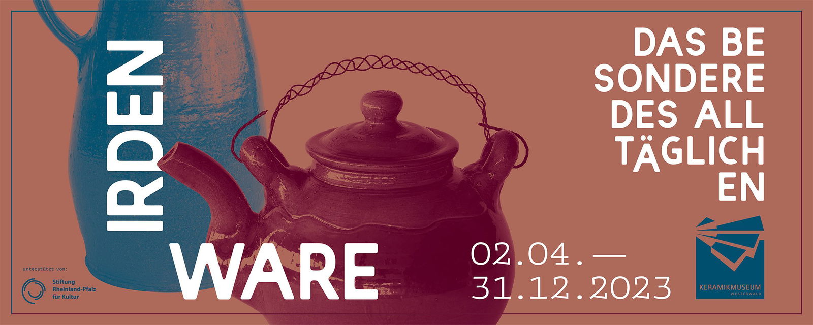 Das Besondere des Allt&auml;glichen. Irdenware